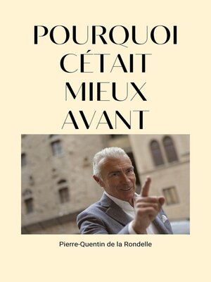 cover image of Pourquoi c'était Mieux Avant